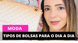 10 Tipos de bolsas para o dia a dia [upl. by Dlared]