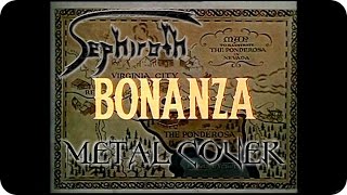 Sephiroth  Bonanza Theme Song Metal Cover [upl. by Mihar]