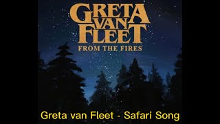 Greta van Fleet  101  Safari Song  Lyrics [upl. by Ehling]