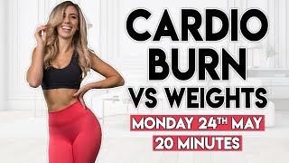 QUICK CARDIO BURN vs WEIGHTS full body  20 minute Home Workout [upl. by Haroppizt]