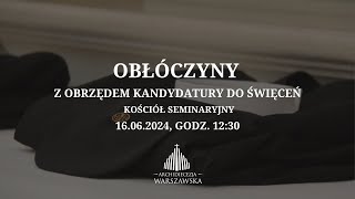 Obłóczyny z obrzędem kandydatury do święceń [upl. by Rosmunda359]