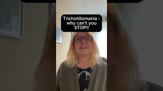 Trichotillomania  why cant you just STOP Heres why [upl. by Vickey]