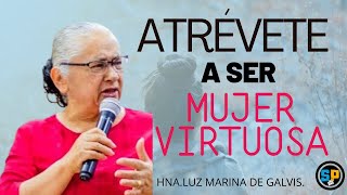 ATRÉVETE A SER MUJER VIRTUOSAHna LUZ MARINA DE GALVIS [upl. by Ahsitel]