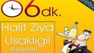 6dkda HALİT ZİYA UŞAKLIGİL ESERLERİ [upl. by Aihsia]