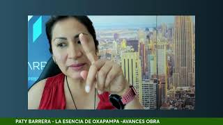 LA ESENCIA DE OXAPAMPA AVANCES OCTUBRE 2024 [upl. by Rise37]