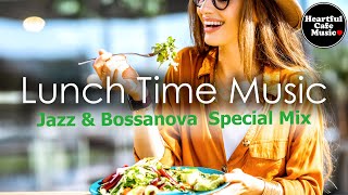 Lunch Time music Jazz amp BossaNova Special Mix【For Work  Study】Restaurants BGM Lounge music [upl. by Ade]