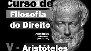 Curso de Filosofia do Direito  Aula 5  Aristóteles I [upl. by Hittel]