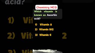 🍊 Which Vitamin is Ascorbic Acid 🤔💡chemistrymcqs [upl. by Eob]