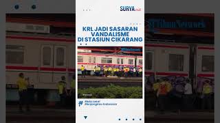 Waduh KRL di Stasiun Cikarang Jadi Sasaran Vandalisme Puluhan Petugas Sibuk Bersihkan Coretan [upl. by Aldin]