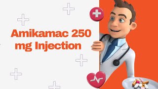 Amikamac 250 mg Injection [upl. by Hilda]