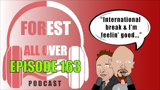 CHRIS IN CROATIA amp THE INTERNATIONAL BREAK  NOTTINGHAM FOREST ALL OVER  EPISODE 163 [upl. by Larret774]