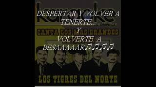 NO PUEDO MAS TIGRES DEL NORTE KARAOKE [upl. by Ardnalahs]