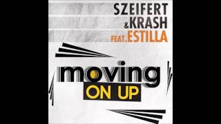 Szeifert amp Krash feat Estilla  Moving on up  HungaroSound Official [upl. by Laurance]