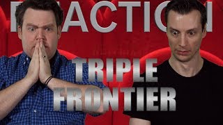 Triple Frontier  Trailer Reaction [upl. by Edveh]