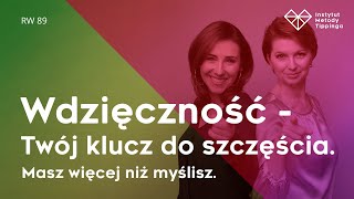 RW 89 Wdzięczność  Twój klucz do sukcesu Masz więcej niż myślisz rozwój relacje duchowość [upl. by Vincent556]