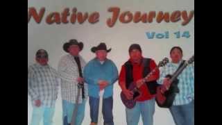 Native Journey Band  Without You [upl. by Ronnoc301]