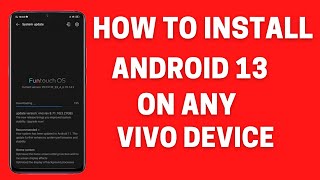 How To Install Funtouch OS 13 Update in any vivo device  Android 13 Update techwithsurya [upl. by Aerdua]