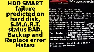 HDD SMART failure predicted on hard disk SMART status BAD Backup and Replace error Hatası [upl. by Aij]