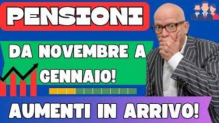 🔴PENSIONI 👉AUMENTI IN ARRIVO DA NOVEMBRE FINO A GENNAIO 2025 DI QUANTO INCREMENTANO GLI IMPORTI [upl. by Ttesil291]