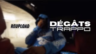 TRAPPO  DÉGÂTS  Clip Officiel reupload [upl. by Frick]