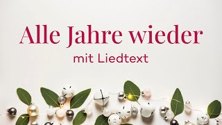 Alle Jahre wieder  Bielefelder Kinderchor Weihnachten  Lyric Video  Klassik die man hören muss [upl. by Faletti588]