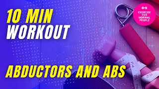 10 MIN WORKOUT  Abductors and Abs [upl. by Pearlman719]