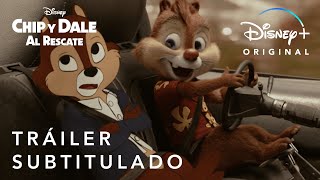 Chip y Dale Al Rescate  Tráiler Oficial Subtitulado  Disney [upl. by Nnaarat32]