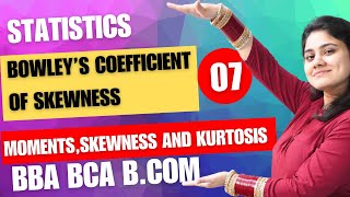 Bowleys Coefficient of SkewnessMoments skewness and KurtosisStatisticsBBABCABCOMDream Maths [upl. by Hasina]