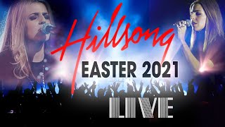 LIVE Hillsong Worship Best Praise Songs 2021 Playlist  Best Christian Easter Worship Songs [upl. by Enelia]