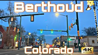 Berthoud Colorado  City Tour amp Drive Thru [upl. by Harwilll]