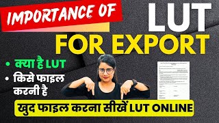 How to file LUT on GST portal for export of Goods or services  Export rules under GST [upl. by Fuller176]