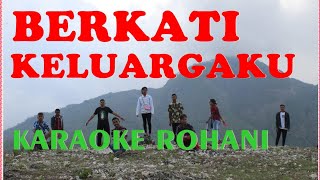 Berkati Keluargaku  Karaoke Rohani [upl. by Wylma708]