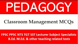 Pedagogy Mcqs Classroom Management MCQs Solved MCQs [upl. by Atinna]