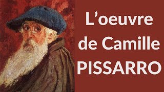 Loeuvre de Camille Pissarro [upl. by Schurman]