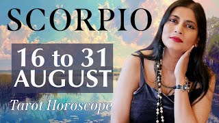 SCORPIO Tarot reading from 16 to 31 August 2024 [upl. by Atinnor24]