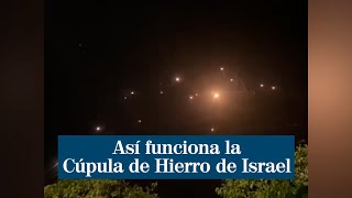 Así funciona la Cúpula de Hierro de Israel un escudo antimisiles [upl. by Robers]