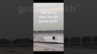 Bro let me drive Im not gonna crash [upl. by Epilihp]