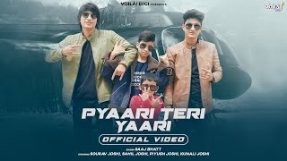 PYAARI TERI YAARI Sourav Joshi Vlogs Sahil Joshi Piyush Kunali  Saaj Bhatt  Amjad Nadeem Aamir [upl. by Anuahsal]