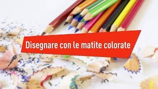 Disegnare con le matite colorate [upl. by Nolrah]