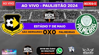 AO VIVO  SÃO BERNARDO x PALMEIRAS  PAULISTÃO 2024  Campeonato Paulista  15022024 [upl. by Settle]