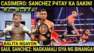 BREAKING Casimero quotSURRENDERquot Ang Plano Kay Saul Sanchez  KNOCKOUT win By CASIMERO [upl. by Miquela]