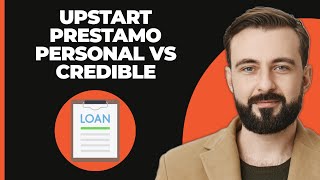 Préstamo Personal en Upstart vs Préstamo Personal en Credible [upl. by Zul467]