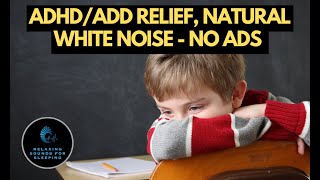 ADHDADD Focus Aid 10 Hours Of Soothing White Noise To Calm Your Childs Mind [upl. by Aynat692]