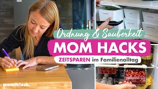 Mom Hacks  Alltag Organisation  Working amp Busy Moms  Ordnung  Zeitsparen  Haushalt  mamiblock [upl. by Eelarol]