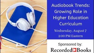 Audiobook Trends Growing Role in Higher Education Curriculum [upl. by Isolde]