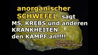 Bleibe oder werde gesund mit anorganischem SCHWEFEL auch bei MS  Krebs [upl. by Jacinta317]