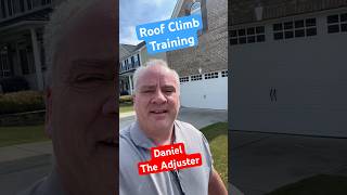 Roof Climb Training shorts Daniel the Adjuster roof training insurance [upl. by Octavian270]