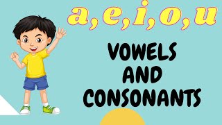 Vowels And Consonants  Vowels And Consonants For Kids  English Grammar  Grade 1 amp 2 [upl. by Aneelas892]