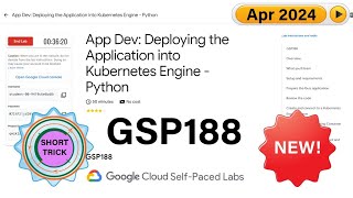 2024 App Dev Deploying the Application into Kubernetes Engine  Python  GSP188  qwiklabs [upl. by Assiar]