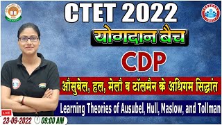 Learning Theories Of Ausubel Hull Maslow amp Tollman CTET 2022 CDP for CTET 26  CTET CDP Classes [upl. by Alegnasor256]